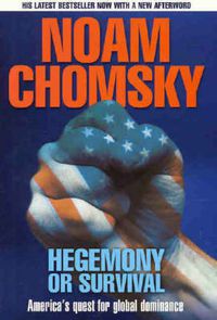 Cover image for Hegemony or Survival: America's quest for global dominance