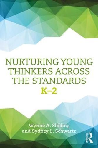 Cover image for Nurturing Young Thinkers Across the Standards: K-2