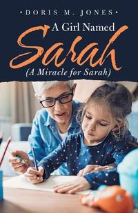 Cover image for A Girl Named Sarah (A Miracle for Sarah)