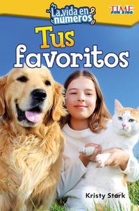 Cover image for La vida en numeros: Tus favoritos (Life in Numbers: Our Favorites)