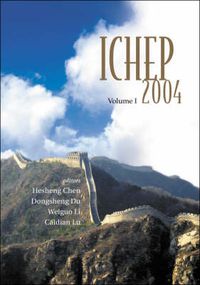 Cover image for High Energy Physics: Ichep 2004 - Proceedings Of The 32nd International Conference (In 2 Volumes)