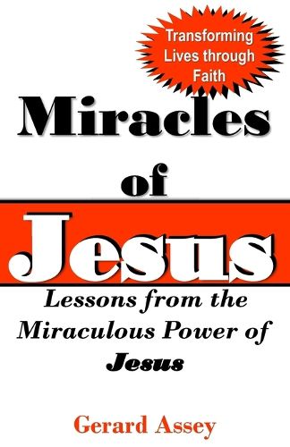 Miracles of Jesus: Lessons from the Miraculous Power of Jesus