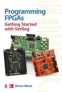 Cover image for Programming FPGAs: Getting Started with Verilog