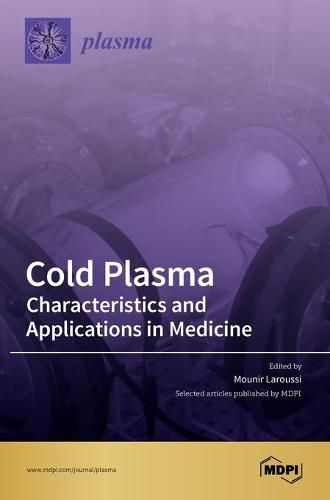 Cover image for Cold Plasma: Characteristics and Applications in Medicine