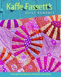 Cover image for Kaffe Fassett's Quilt Romance: 20 Designs from Rowan for Patchwork and Quilting