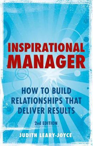 Cover image for Inspirational Manager: How to Build Relationships That Deliver Results