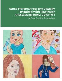 Cover image for Nurse Florence(R) for the Visually Impaired with Illustrator Anastasia Bradley