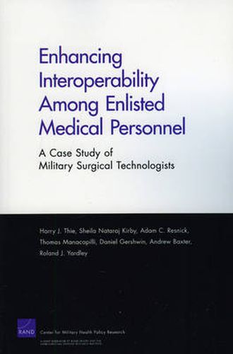 Enhancing Interoperability Among Enlisted Medical Personnel: a Case Study of Military Surgical Technologists