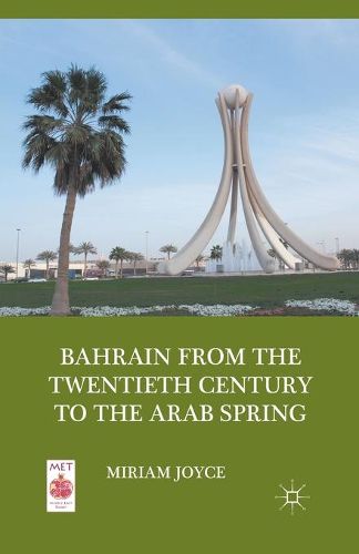 Cover image for Bahrain from the Twentieth Century to the Arab Spring