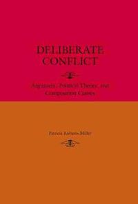 Cover image for Deliberate Conflict: Argument, Political Theory, and Composition Classes