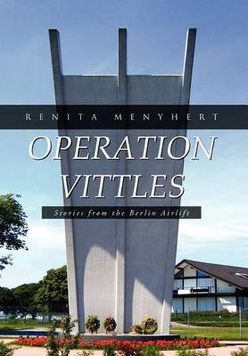 Cover image for Operation Vittles: Stories from the Berlin Airlift