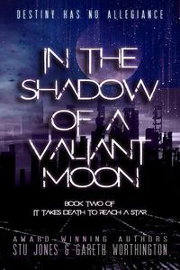 Cover image for In the Shadow of a Valiant Moon