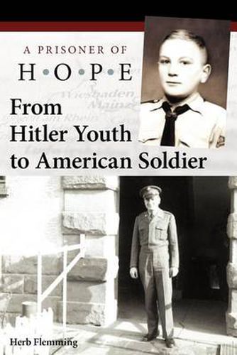 Cover image for From Hitler Youth to American Soldier: A Prisoner of Hope