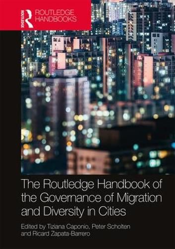 Cover image for The Routledge Handbook of the Governance of Migration and Diversity in Cities