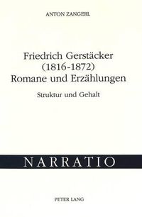 Cover image for Friedrich Gerstaecker (1816-1872) Romane Und Erzaehlungen: Struktur Und Gehalt