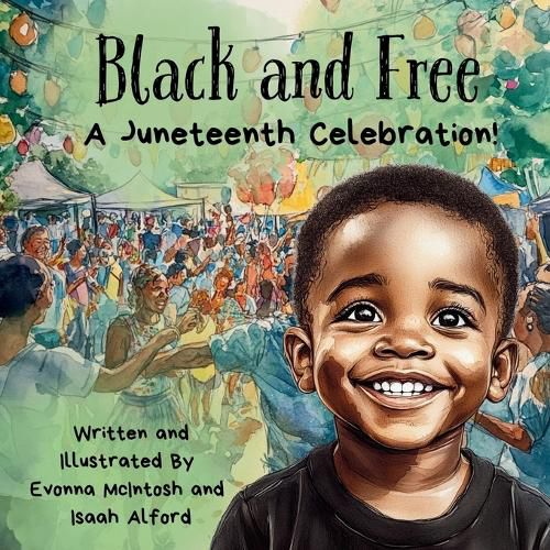 Cover image for Black and Free A Juneteenth Celebration!