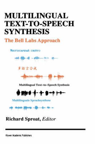 Multilingual Text-to-Speech Synthesis: The Bell Labs Approach