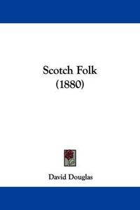 Cover image for Scotch Folk (1880)