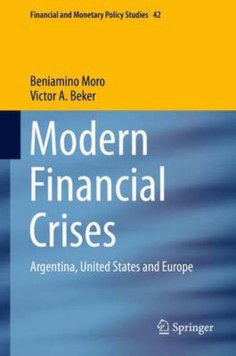 Cover image for Modern Financial Crises: Argentina, United States and Europe