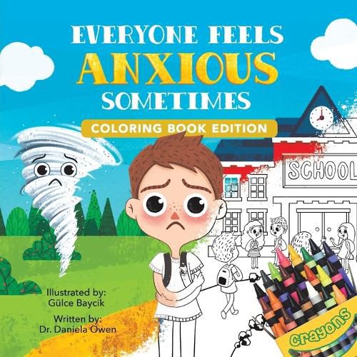 Cover image for Everyone Feels Anxious Sometimes: Coloring Book Edition