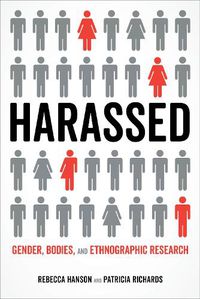 Cover image for Harassed: Gender, Bodies, and Ethnographic Research