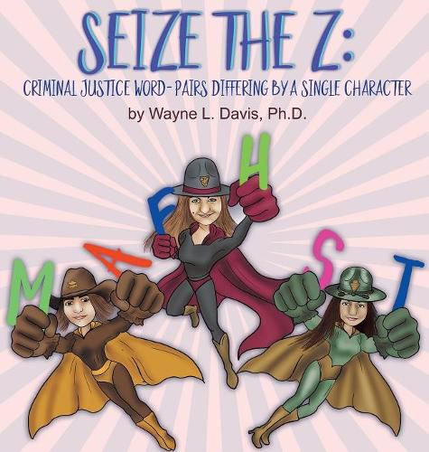 Seize the Z: Criminal Justice Word-Pairs Differing by a Single Character