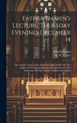 Cover image for Father Damen's Lecture, Thursday Evening, December 14