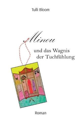 Cover image for Minou und das Wagnis der Tuchfuhlung