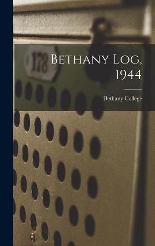 Cover image for Bethany Log, 1944