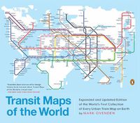 Cover image for Transit Maps of the World: Expanded and Updated Edition 