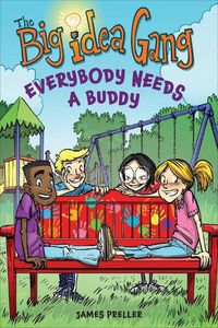 Cover image for Big Idea Gang: Everybody Needs a Buddy