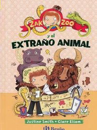 Cover image for Zak Zoo y El Extrano Animal