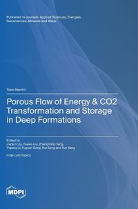 Cover image for Porous Flow of Energy & CO2 Transformation and Storage in Deep Formations