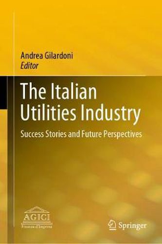 Cover image for The Italian Utilities Industry: Success Stories and Future Perspectives