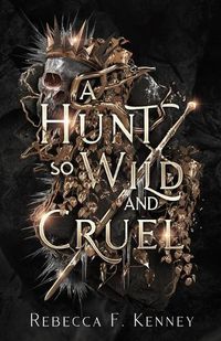 Cover image for A Hunt So Wild and Cruel