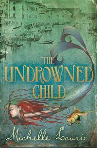 Cover image for The Undrowned Child