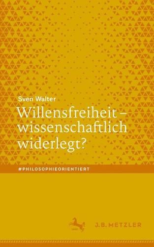 Cover image for Willensfreiheit - Wissenschaftlich Widerlegt?