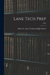 Cover image for Lane Tech Prep; 1945