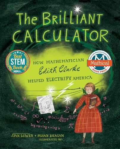 Cover image for The Brilliant Calculator: How Mathematician Edith Clarke Helped Electrify America