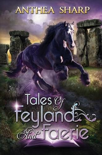 Cover image for Tales of Feyland and Faerie: Eight Magical Tales