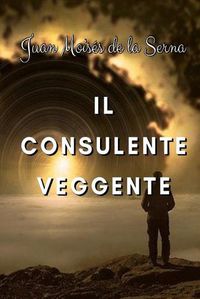 Cover image for Il consulente veggente