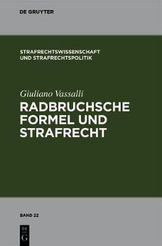 Cover image for Radbruchsche Formel Und Strafrecht: Zur Bestrafung Der Staatsverbrechen Im Postnazistischen Und Postkommunistischen Deutschland