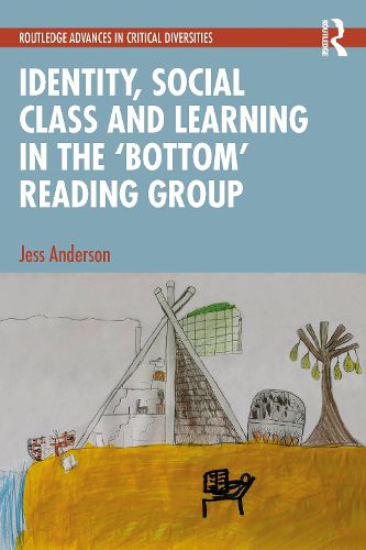 Identity, Social Class and Learning in the 'Bottom' Reading Group