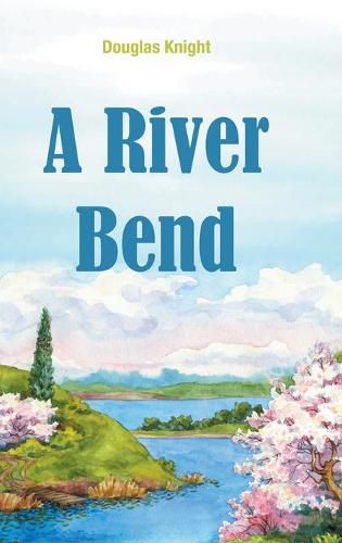 Cover image for A River Bend