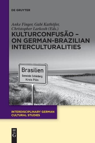 Cover image for KulturConfusao - On German-Brazilian Interculturalities