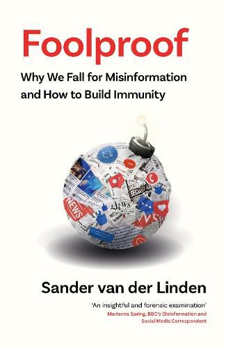 Cover image for Foolproof: Why We Fall for Misinformation and How to Build Immunity