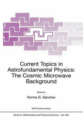 Cover image for Current Topics in Astrofundamental Physics: The Cosmic Microwave Background