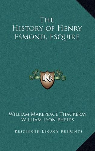 The History of Henry Esmond, Esquire