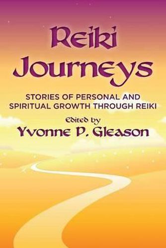 Cover image for Reiki Journeys: Stories of Personal and Spiritual Growth through Reiki