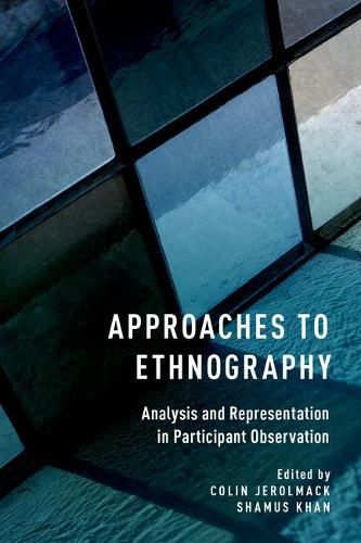 Cover image for Approaches to Ethnography: Analysis and Representation in Participant Observation